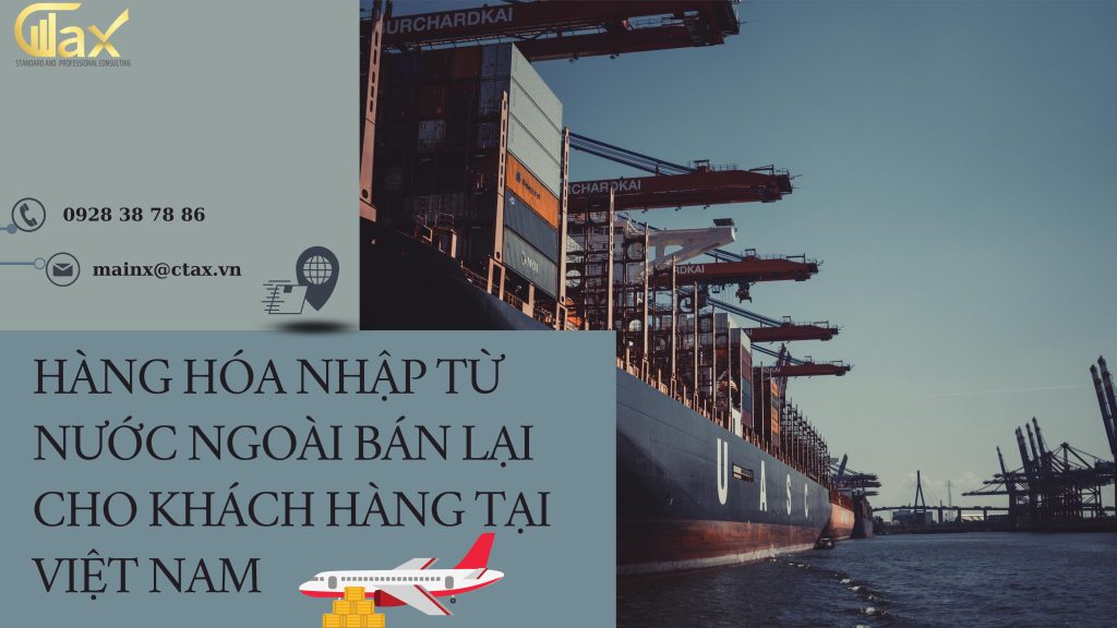 hàng hóa nhập khẩu bán lại cho khách hàng tại Việt Nam